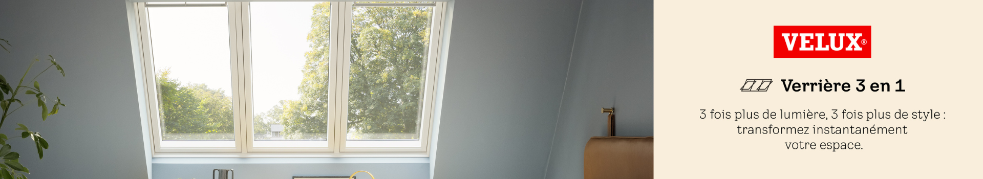 Bandeau promotionnel Velux 2025 - Verrière 3en1